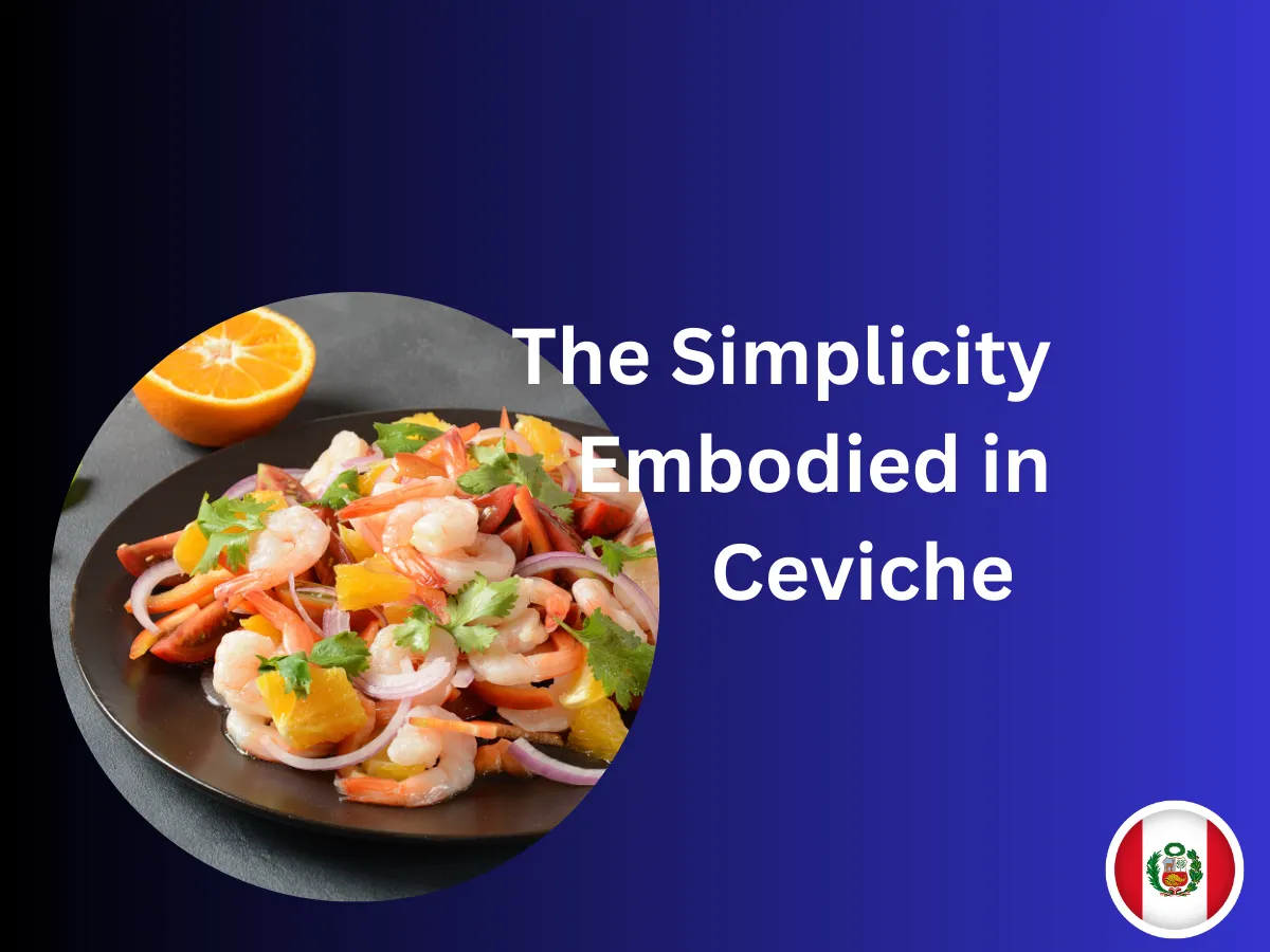 Ceviche Varieties: Different Types from Around the World