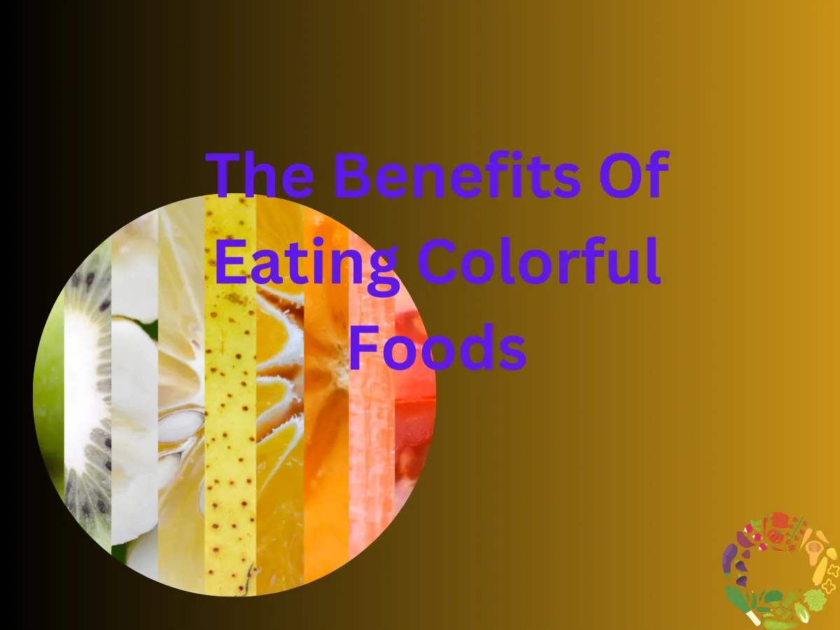 Rainbow diet, Colorful foods, Rainbow diet benefits