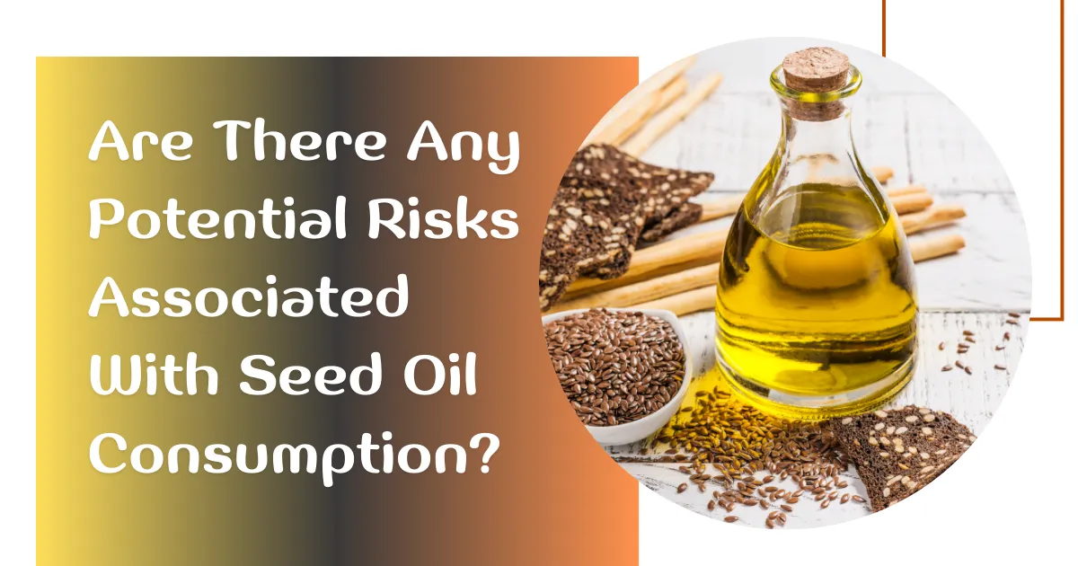 seed oils, Omega-3 rich seed oils, Benefits Of Using Seed Oils On Skin