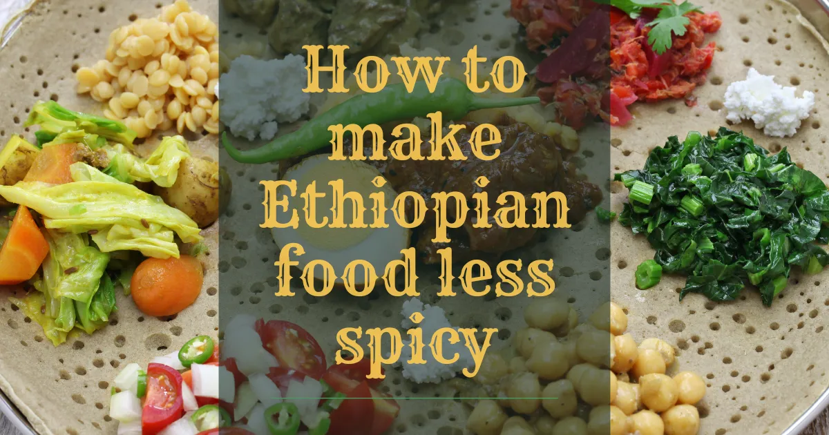 Ethiopian cuisine, Spicy Ethiopian food, Ethiopian Spices
