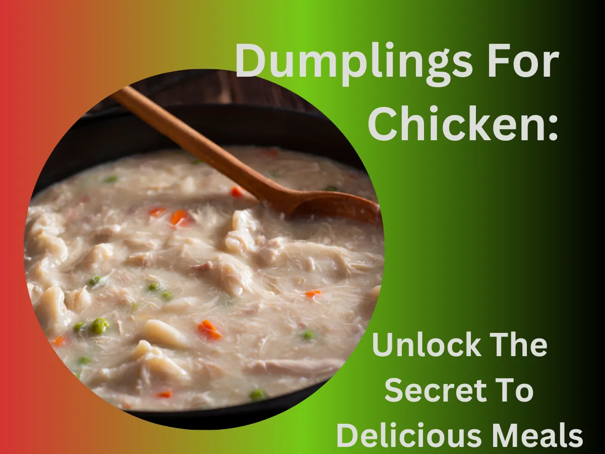 Dumplings For Chicken, How to Make Chicken and Dumplings at Home