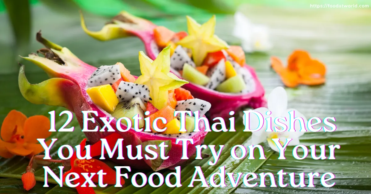 Thai dishes, pad thai dishes, traditional Thai dishes