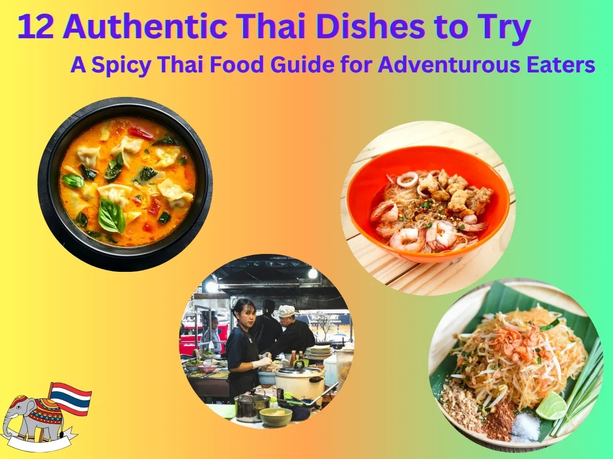 Authentic Thai Dishes to try