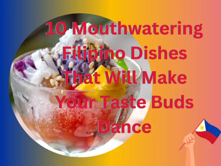 filipino food, filipino cuisine filipino cuisine dessert filipino cuisine dishes