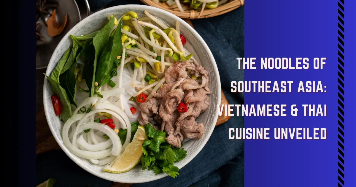 Noodle Vietnamese & Thai cuisine