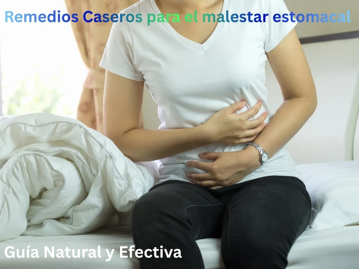 remedios caseros, Malestar Estomacal